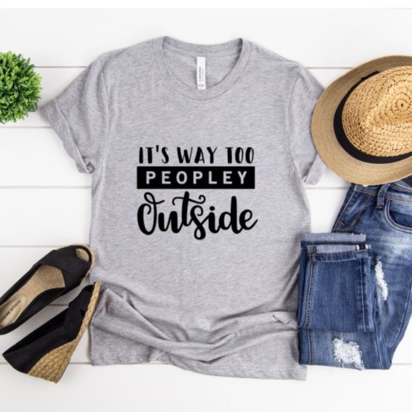 Gildan Tops - Too Peopley Outside Custom Short Sleeve T-Shirt
